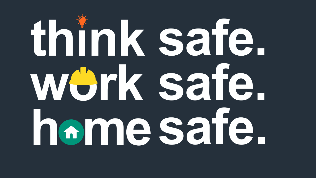 think safe. work safe. home safe. – Thumbnail (1)